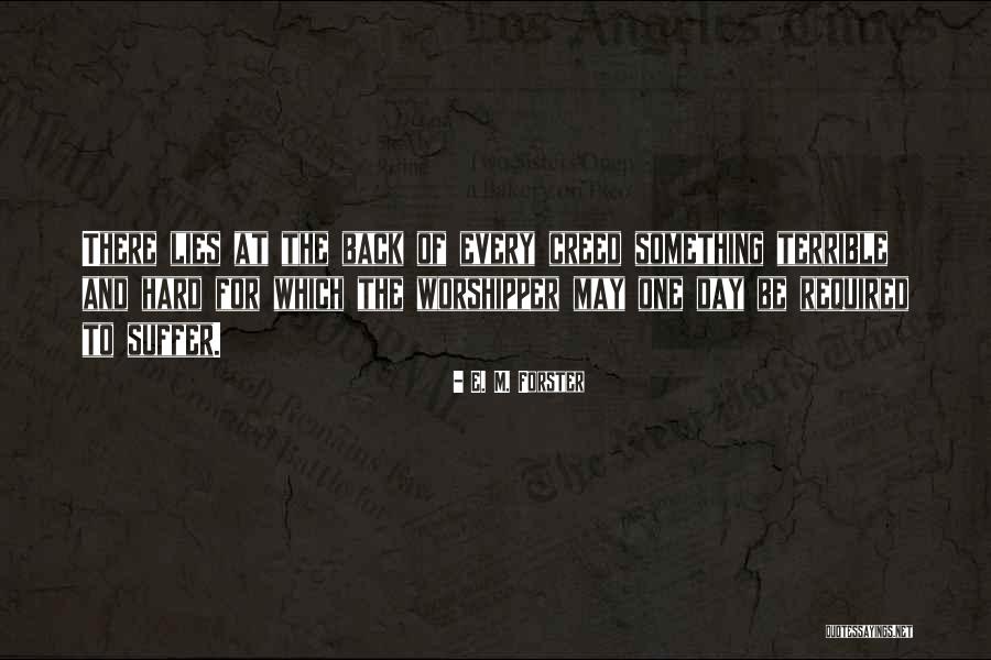 Terrible Lies Quotes By E. M. Forster Terrible Lies Quotes By E. M. Forster
