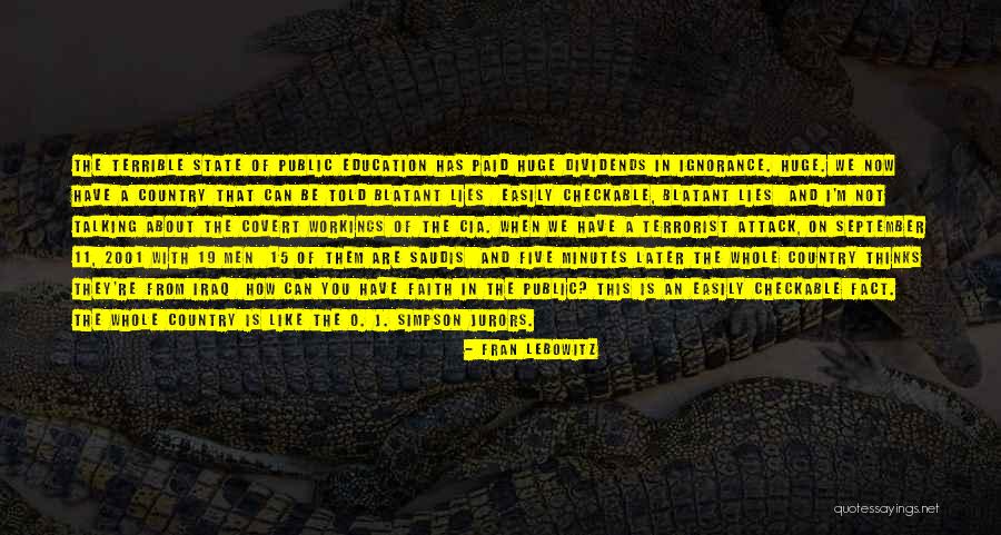 Terrible Lies Quotes By Fran Lebowitz Terrible Lies Quotes By Fran Lebowitz
