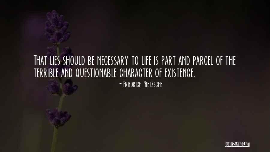 Terrible Lies Quotes By Friedrich Nietzsche Terrible Lies Quotes By Friedrich Nietzsche