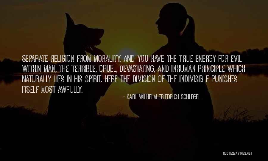 Terrible Lies Quotes By Karl Wilhelm Friedrich Schlegel Terrible Lies Quotes By Karl Wilhelm Friedrich Schlegel