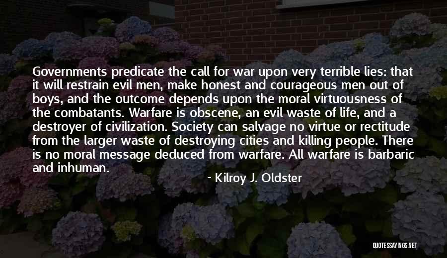 Terrible Lies Quotes By Kilroy J. Oldster Terrible Lies Quotes By Kilroy J. Oldster