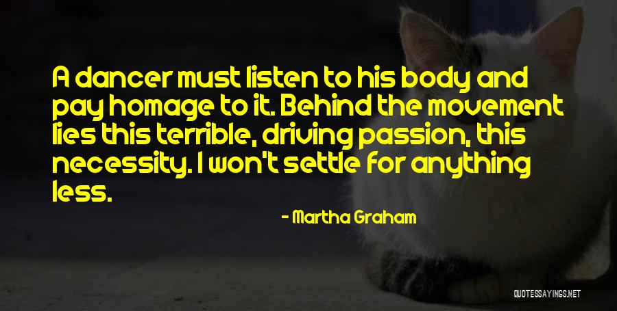 Terrible Lies Quotes By Martha Graham Terrible Lies Quotes By Martha Graham