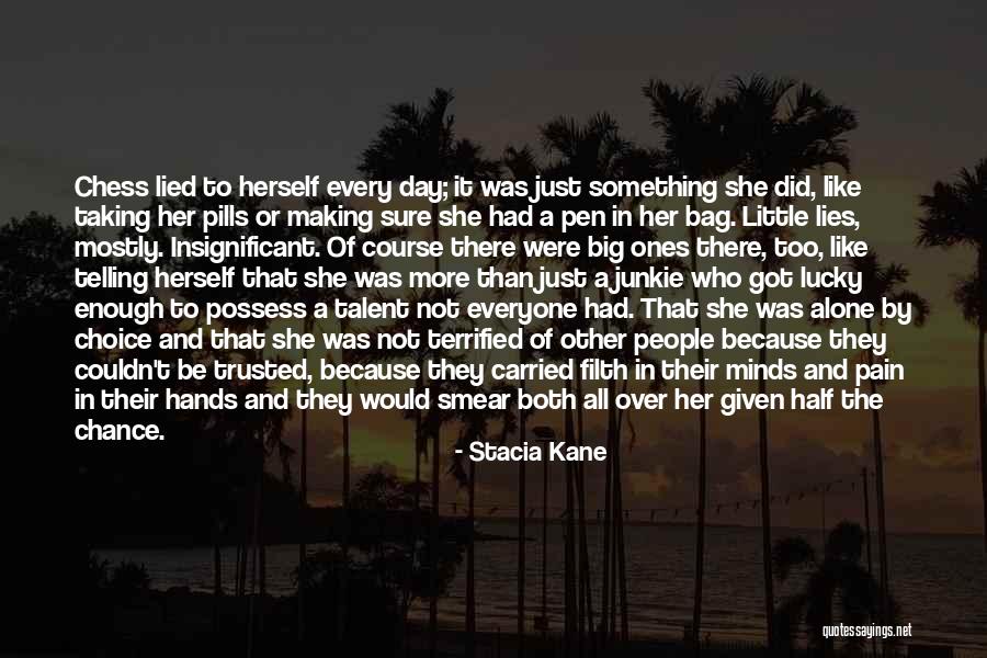 Terrible Lies Quotes By Stacia Kane Terrible Lies Quotes By Stacia Kane