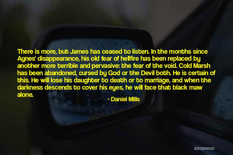 Terrible Marriage Quotes By Daniel Mills Terrible Marriage Quotes By Daniel Mills