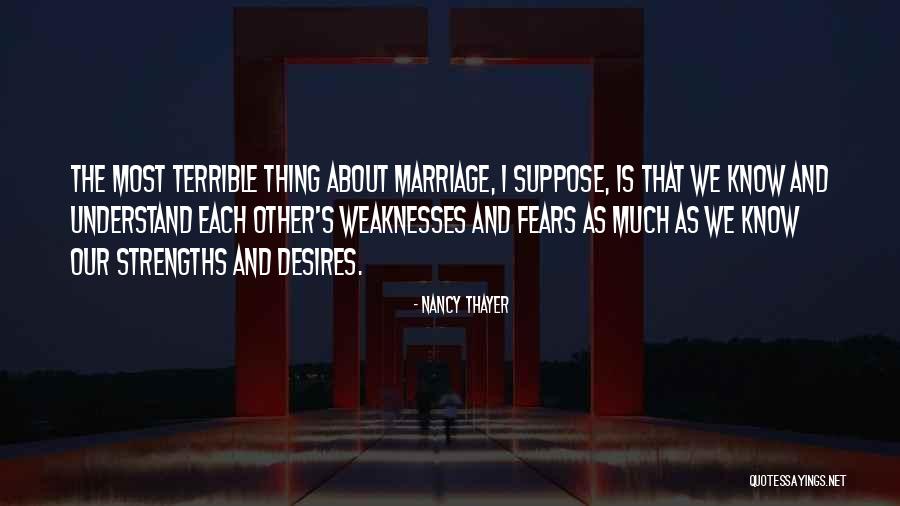 Terrible Marriage Quotes By Nancy Thayer Terrible Marriage Quotes By Nancy Thayer
