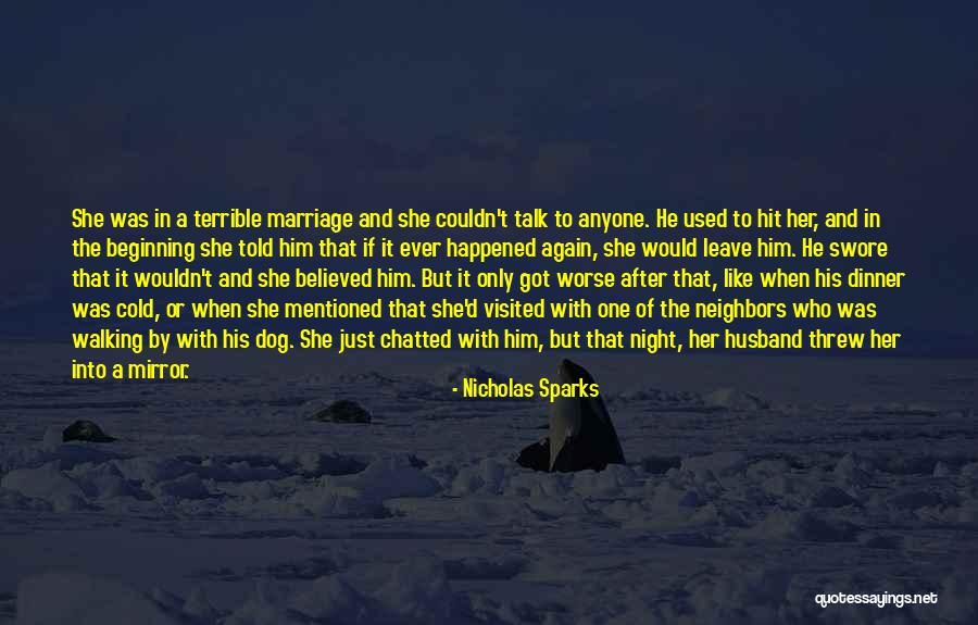 Terrible Marriage Quotes By Nicholas Sparks Terrible Marriage Quotes By Nicholas Sparks