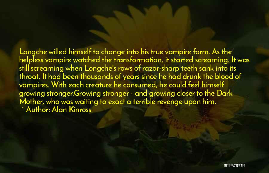 Terrible Mother Quotes By Alan Kinross