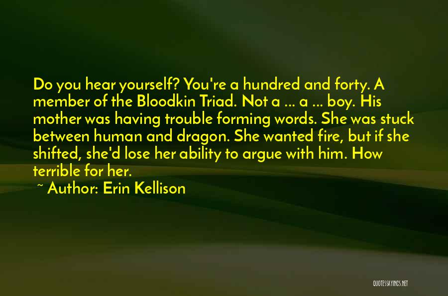 Terrible Mother Quotes By Erin Kellison