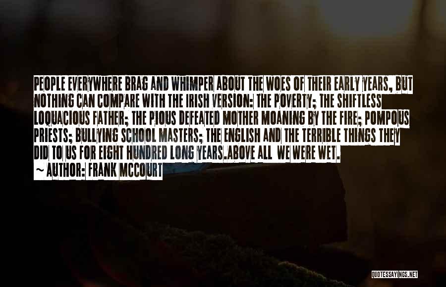 Terrible Mother Quotes By Frank McCourt