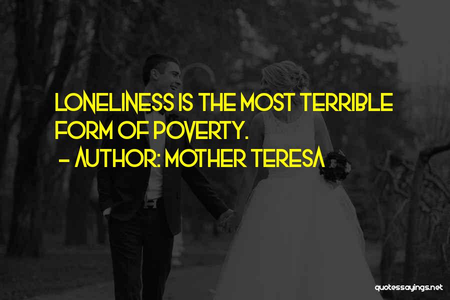 Terrible Mother Quotes By Mother Teresa