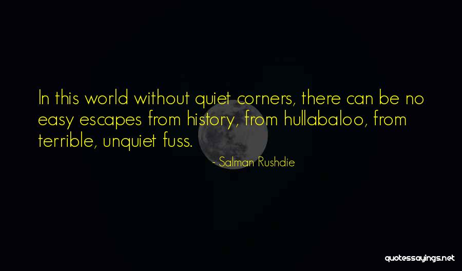 Terrible World Quotes By Salman Rushdie Terrible World Quotes By Salman Rushdie