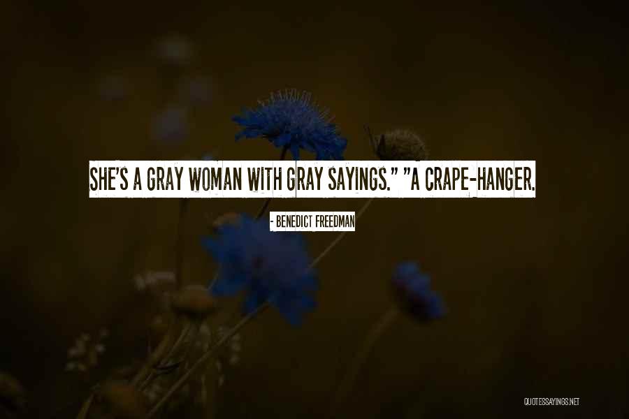 Terribleness Synonym Quotes By Benedict Freedman