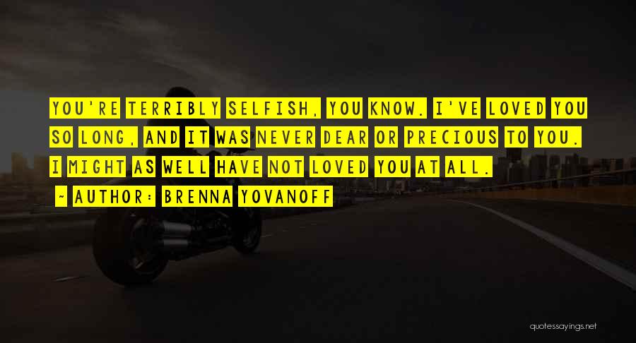 Terribly Sad Quotes By Brenna Yovanoff