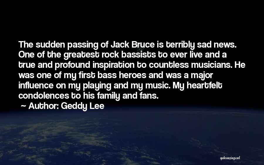 Terribly Sad Quotes By Geddy Lee