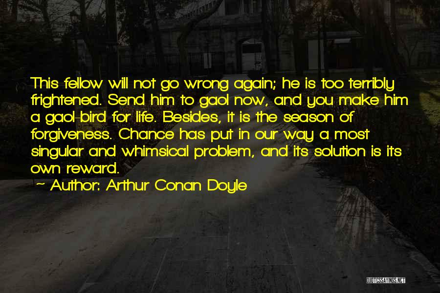 Terribly Wrong Quotes By Arthur Conan Doyle