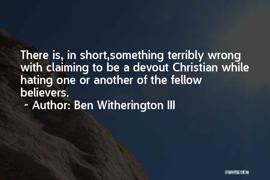Terribly Wrong Quotes By Ben Witherington III
