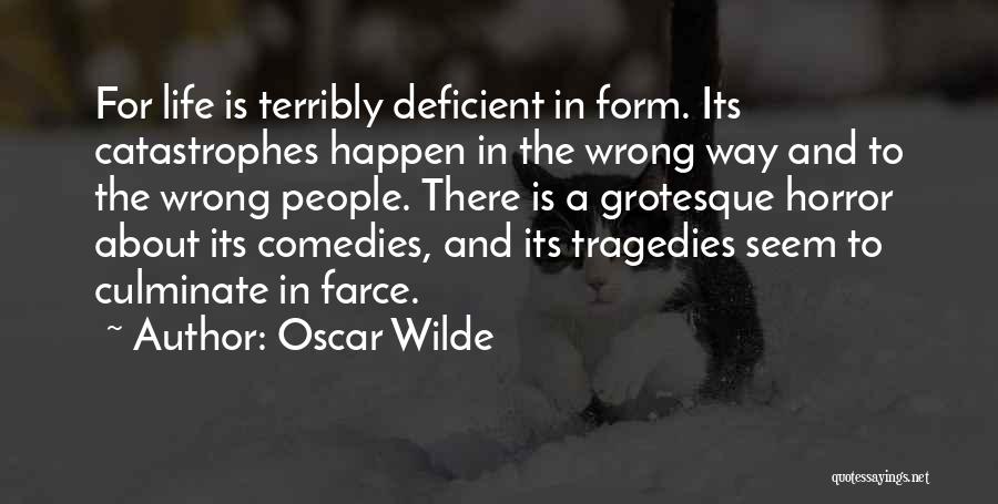 Terribly Wrong Quotes By Oscar Wilde