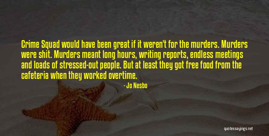 Terricola Quotes By Jo Nesbo Terricola Quotes By Jo Nesbo