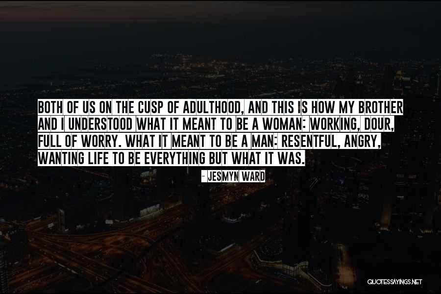 Terrien Marginal Degeneration Quotes By Jesmyn Ward Terrien Marginal Degeneration Quotes By Jesmyn Ward