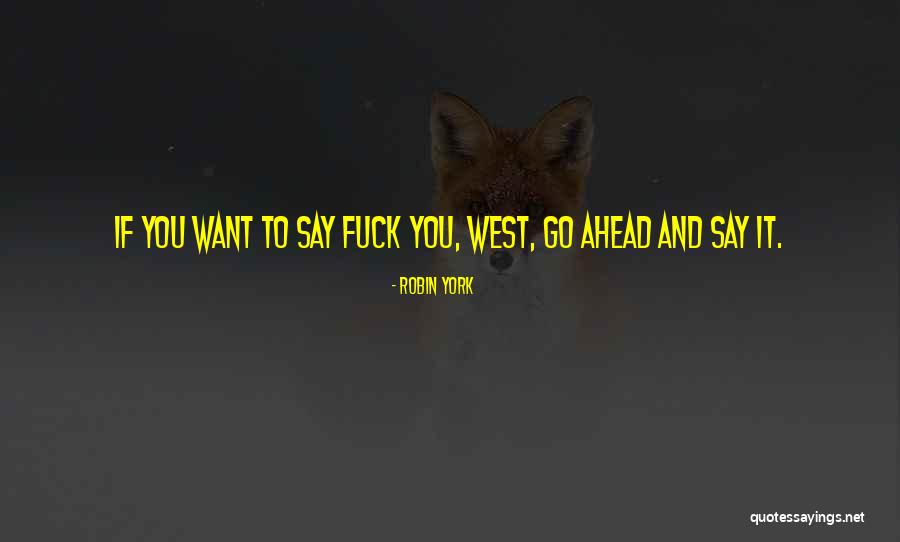 Terrien Marginal Degeneration Quotes By Robin York Terrien Marginal Degeneration Quotes By Robin York