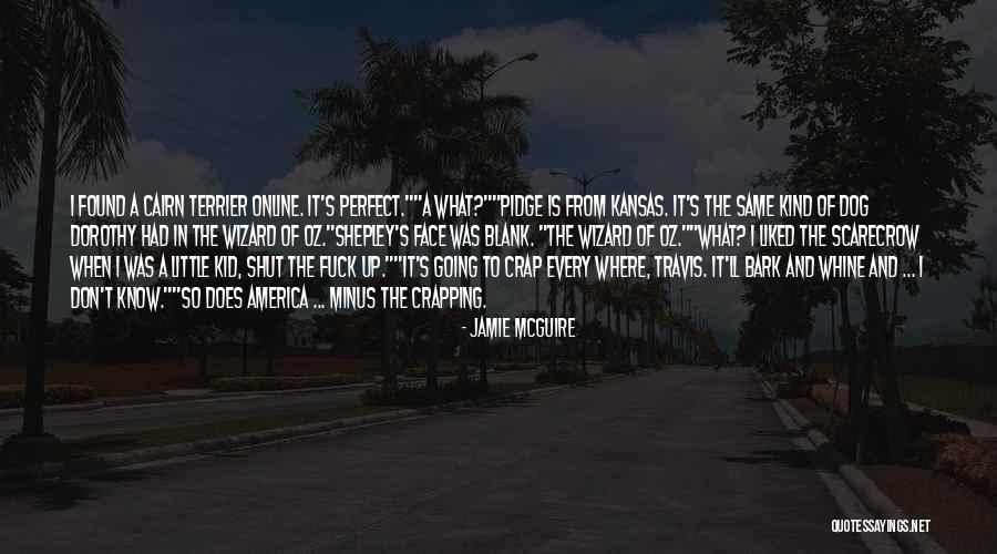 Terrier Quotes By Jamie McGuire Terrier Quotes By Jamie McGuire