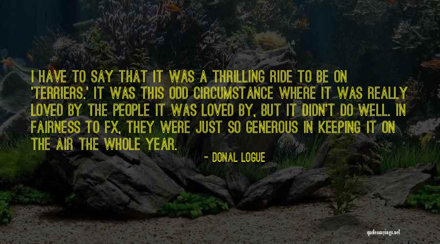 Terriers Quotes By Donal Logue Terriers Quotes By Donal Logue