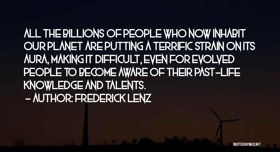 Terrific Inspirational Quotes By Frederick Lenz