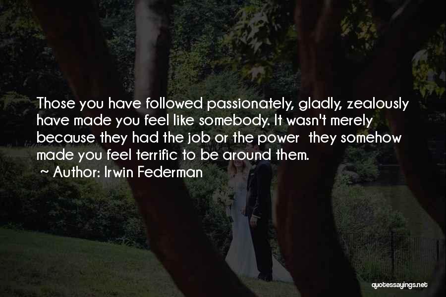 Terrific Job Quotes By Irwin Federman