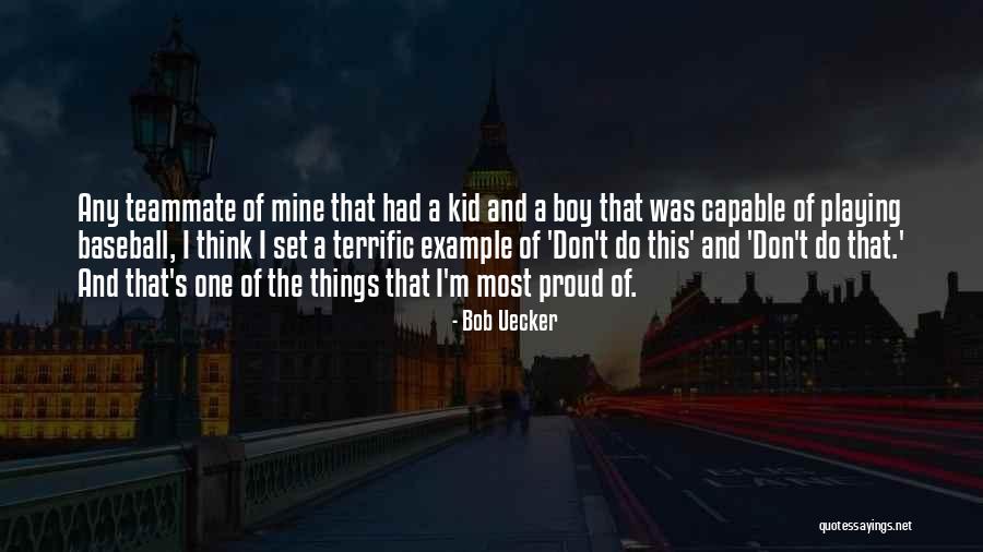 Terrific Kid Quotes By Bob Uecker Terrific Kid Quotes By Bob Uecker