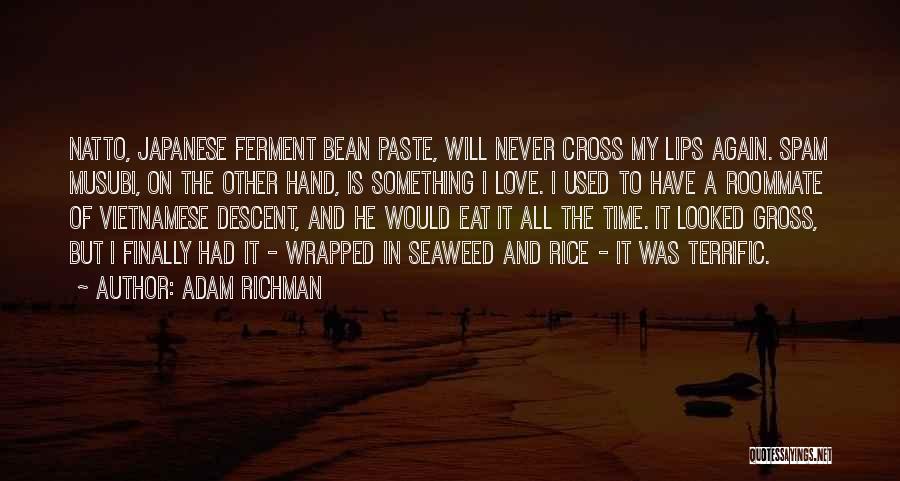 Terrific Love Quotes By Adam Richman