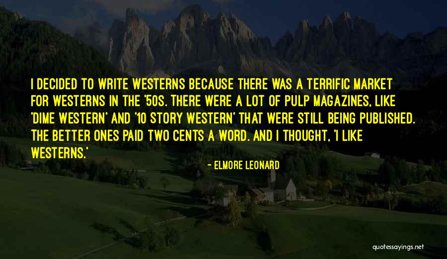 Terrific Quotes By Elmore Leonard