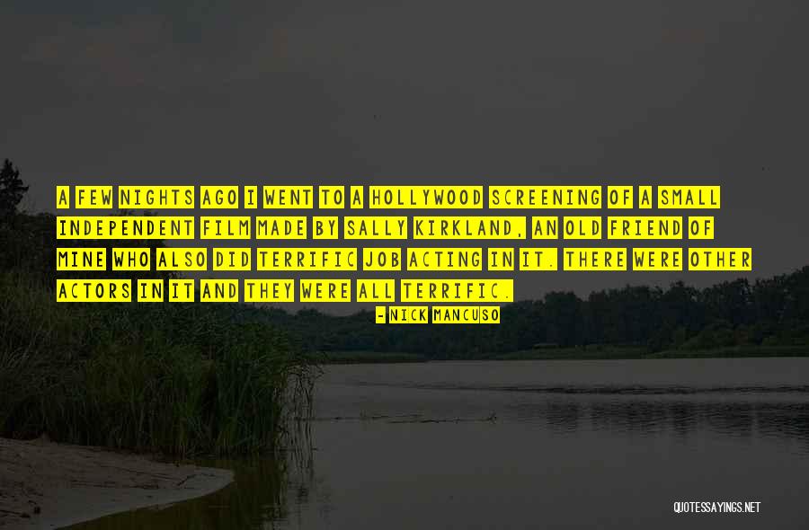 Terrific Quotes By Nick Mancuso Terrific Quotes By Nick Mancuso