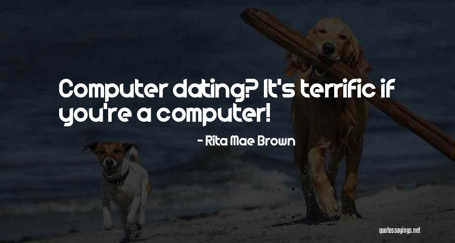 Terrific Quotes By Rita Mae Brown Terrific Quotes By Rita Mae Brown