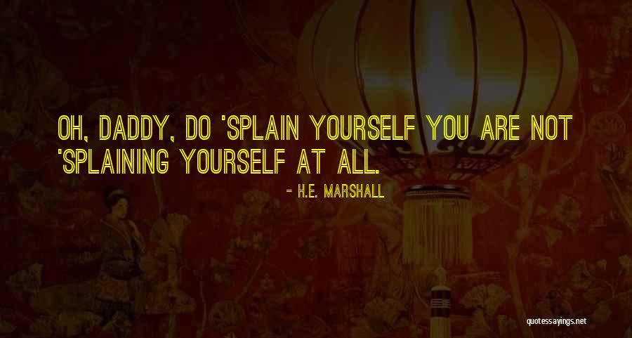 Terrificante Sinonimo Quotes By H.E. Marshall Terrificante Sinonimo Quotes By H.E. Marshall