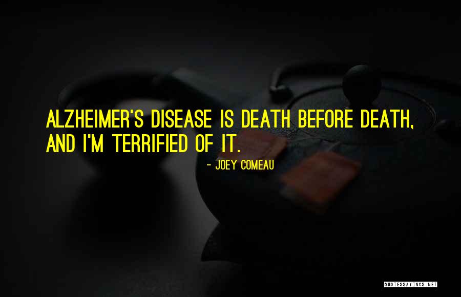 Terrified Of Death Quotes By Joey Comeau