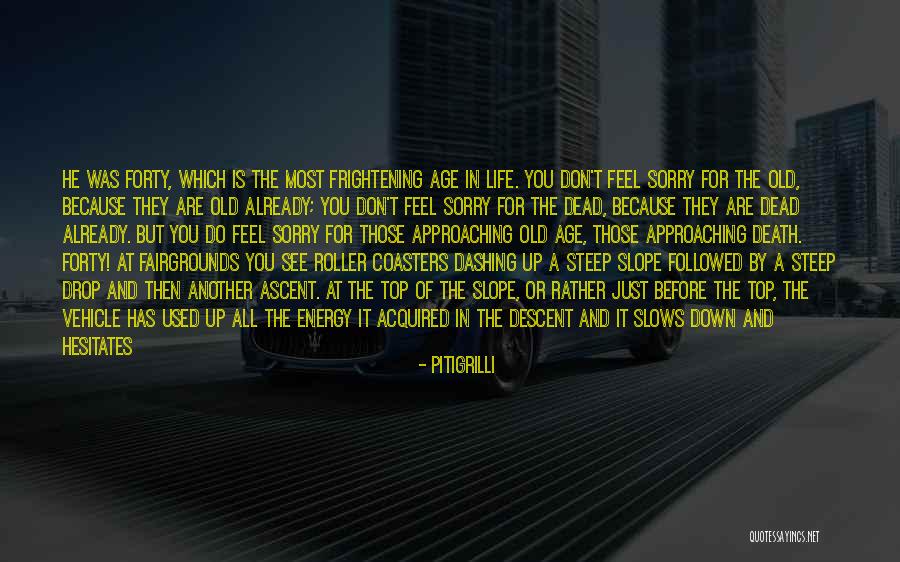 Terrified Of Death Quotes By Pitigrilli Terrified Of Death Quotes By Pitigrilli