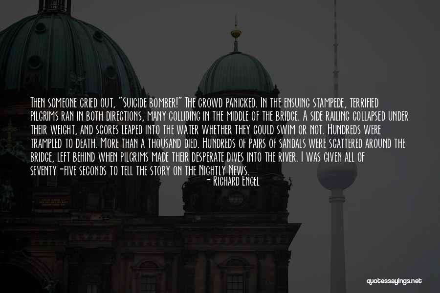 Terrified Of Death Quotes By Richard Engel Terrified Of Death Quotes By Richard Engel