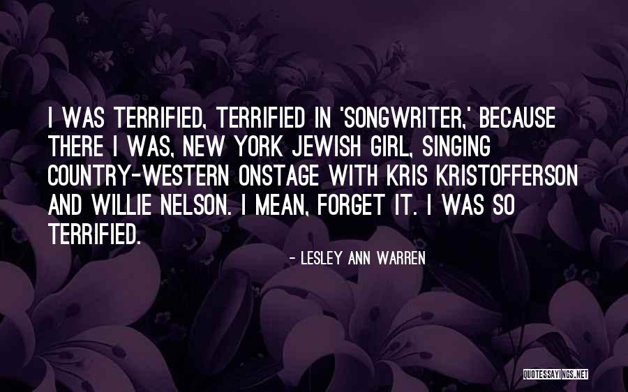 Terrified To Forget Quotes By Lesley Ann Warren Terrified To Forget Quotes By Lesley Ann Warren