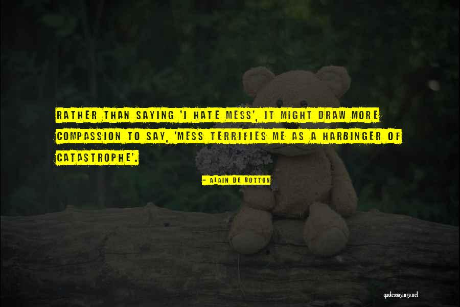 Terrifies Quotes By Alain De Botton Terrifies Quotes By Alain De Botton