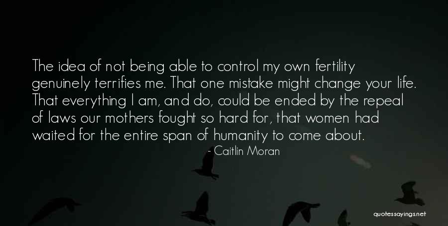 Terrifies Quotes By Caitlin Moran Terrifies Quotes By Caitlin Moran