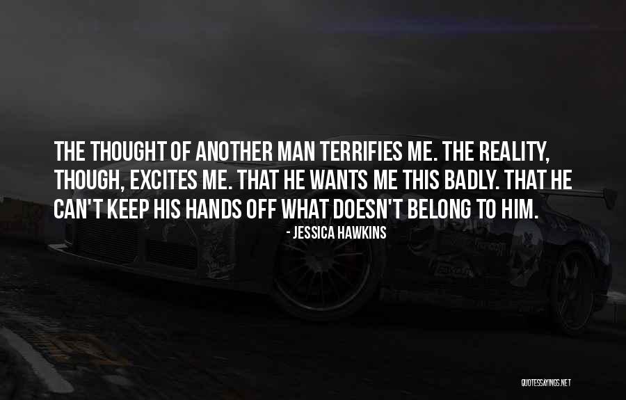Terrifies Quotes By Jessica Hawkins Terrifies Quotes By Jessica Hawkins