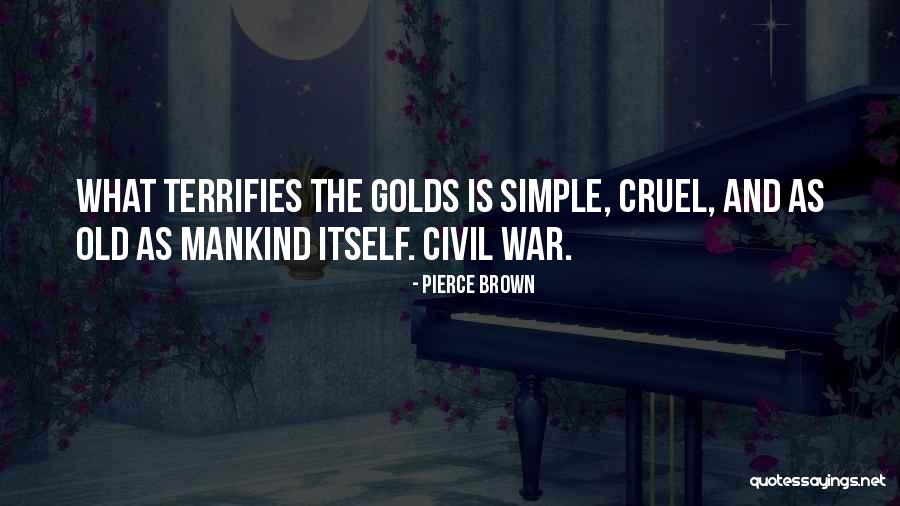 Terrifies Quotes By Pierce Brown Terrifies Quotes By Pierce Brown