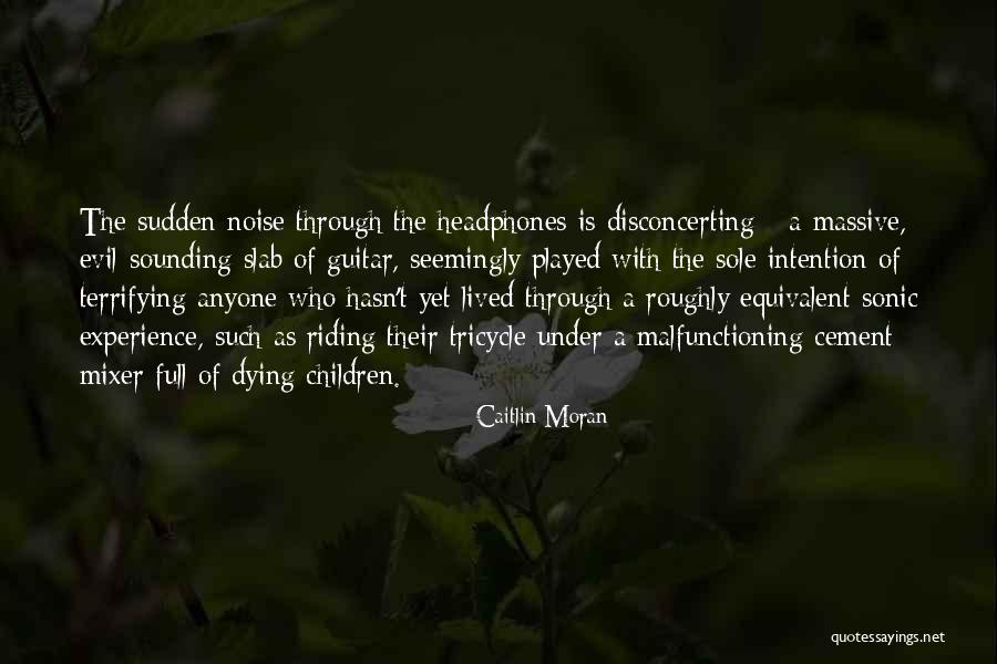 Terrifying Experience Quotes By Caitlin Moran Terrifying Experience Quotes By Caitlin Moran