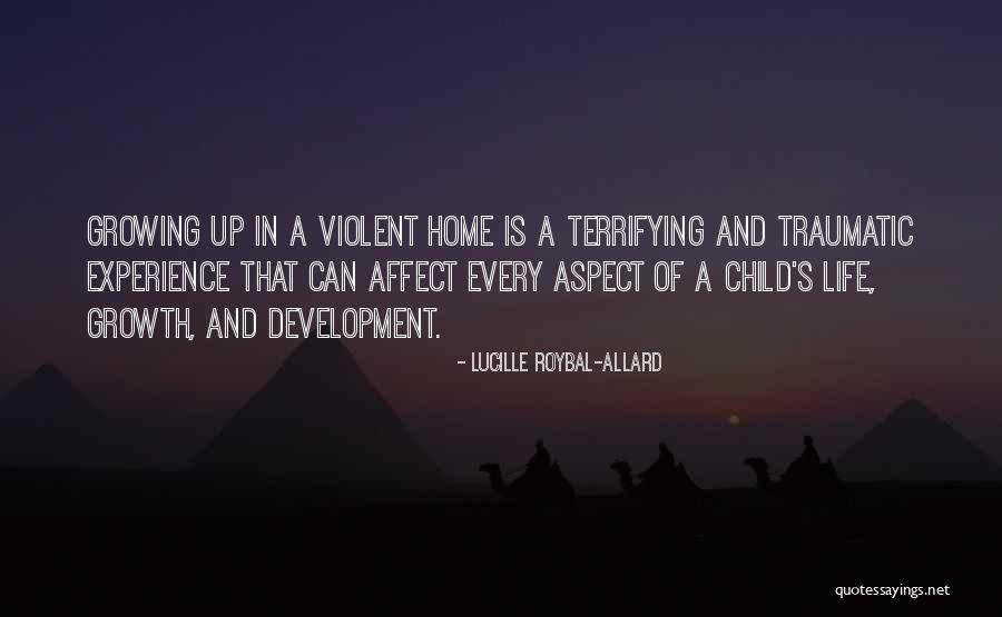 Terrifying Experience Quotes By Lucille Roybal-Allard Terrifying Experience Quotes By Lucille Roybal-Allard
