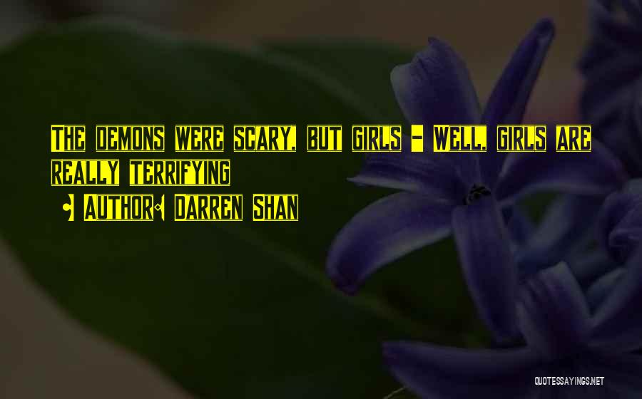 Terrifying Quotes By Darren Shan