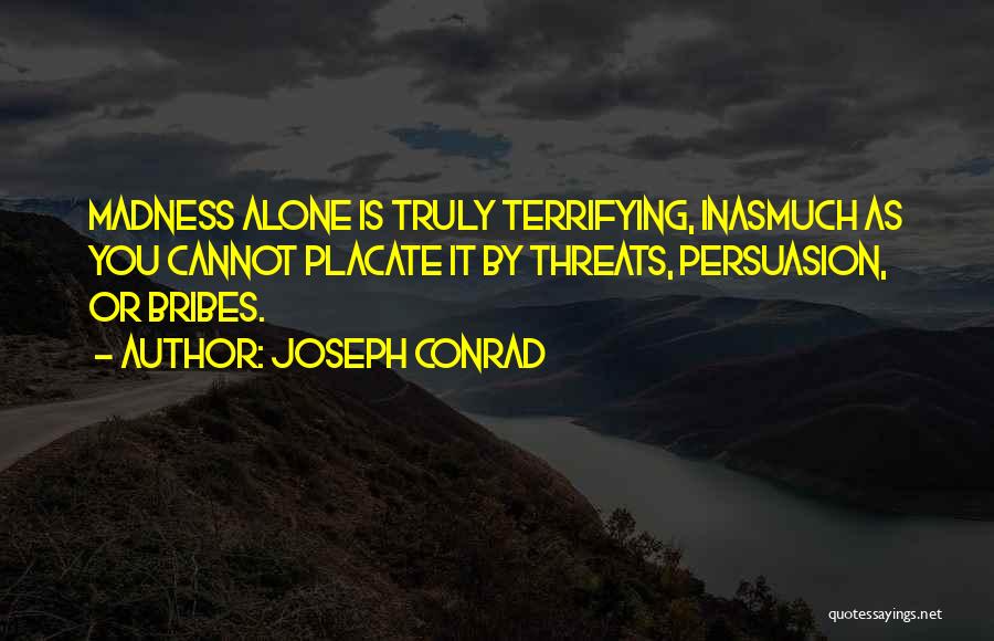 Terrifying Quotes By Joseph Conrad