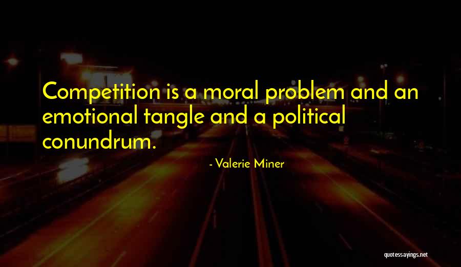Terrilynns Quotes By Valerie Miner Terrilynns Quotes By Valerie Miner