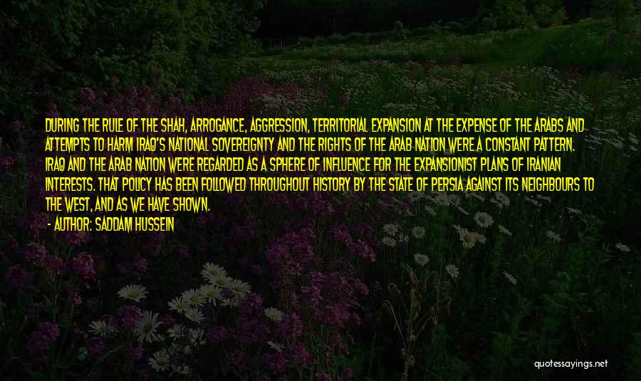 Territorial Expansion Quotes By Saddam Hussein