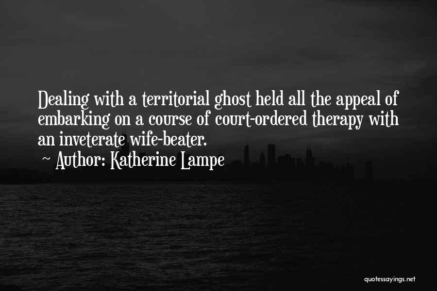 Territorial Quotes By Katherine Lampe