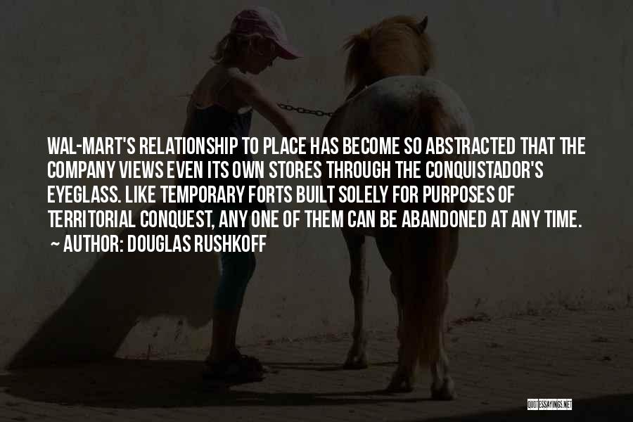 Territorial Relationship Quotes By Douglas Rushkoff